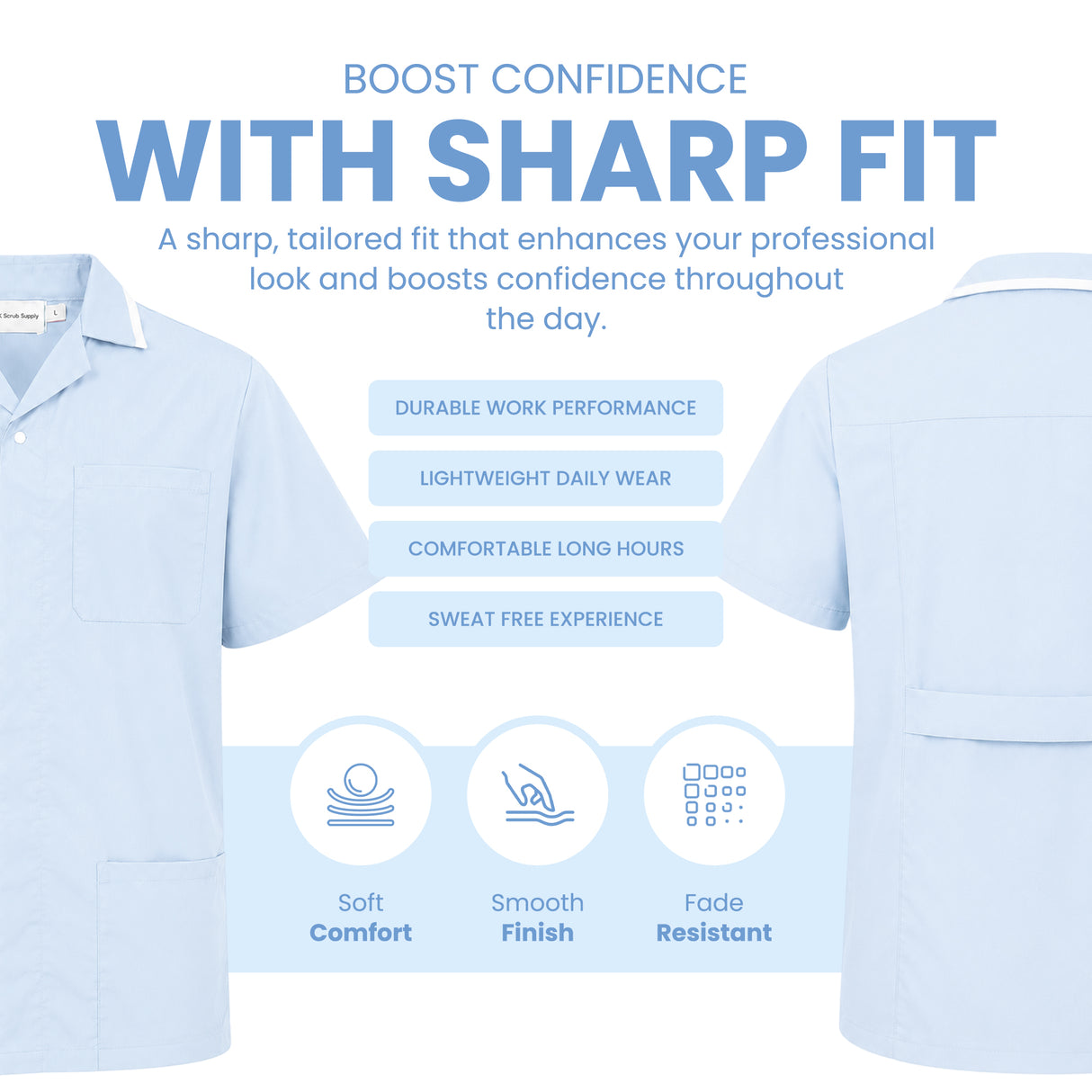 UK SCRUB SUPPLY A light blue scrub top shown from both front and back on a white background, with marketing text reading 'BOOST CONFIDENCE WITH SHARP FIT' and feature callouts including durable work performance, lightweight daily wear, comfortable long hours, sweat free experience, soft comfort, smooth finish, and fade resistant.
